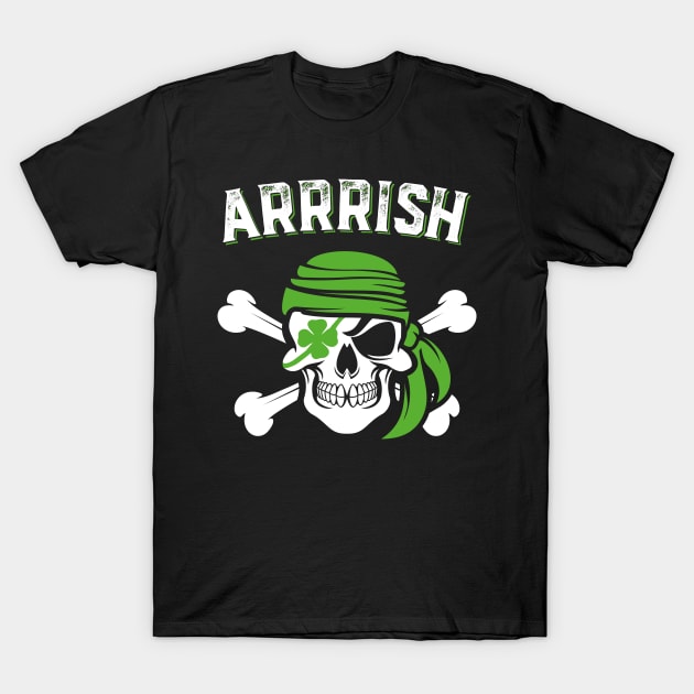 Arrish Irish Pirate Funny St Patricks Day T-Shirt by trendingoriginals